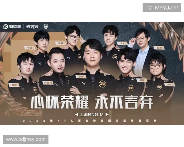 王者荣耀专题深度分析RNG战队近期状态与未来发展潜力